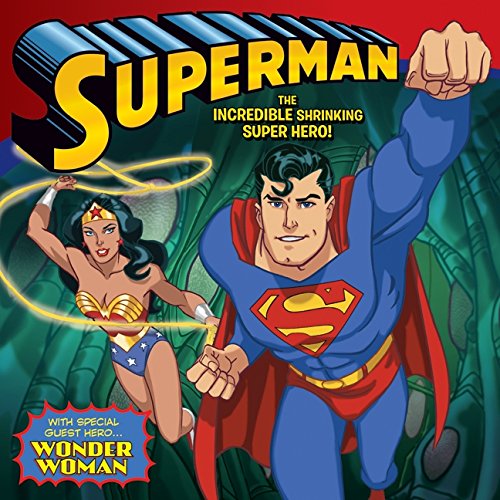 9780061878558: Superman Classic: The Incredible Shrinking Super Hero!: With Wonder Woman