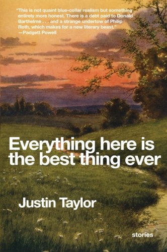 Beispielbild fr Everything Here Is the Best Thing Ever: Stories zum Verkauf von Organic Books