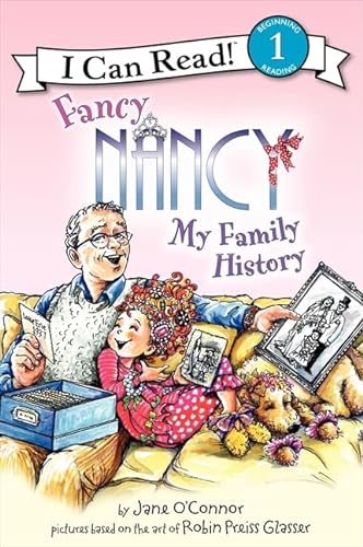 9780061882715: Fancy Nancy My Family History (I Can Read!: Beginning Reading 1)