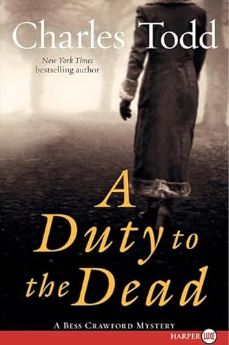 9780061883699: A Duty to the Dead: A Bess Crawford Mystery (Bess Crawford Mysteries, 1)