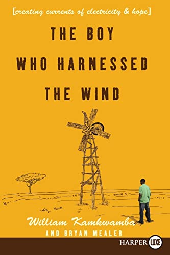 Stock image for The Boy Who Harnessed the Wind: Creating Currents of Electricity and Hope for sale by HPB Inc.