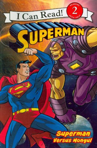 Stock image for Superman Classic: Superman versus Mongul (I Can Read Level 2) for sale by SecondSale