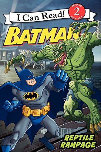 9780061885211: Batman Classic: Reptile Rampage (Batman: I Can Read!, Level 2)