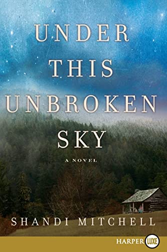 9780061885266: Under This Unbroken Sky: A Novel