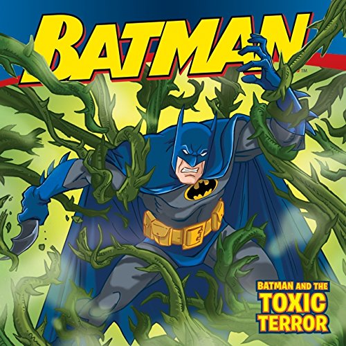 Stock image for Batman and the Toxic Terror for sale by Better World Books: West