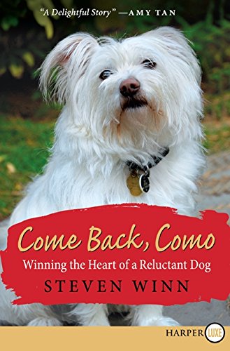 9780061885907: Come Back, Como: Winning the Heart of a Reluctant Dog