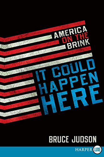 Beispielbild fr It Could Happen Here : America on the Brink zum Verkauf von Better World Books