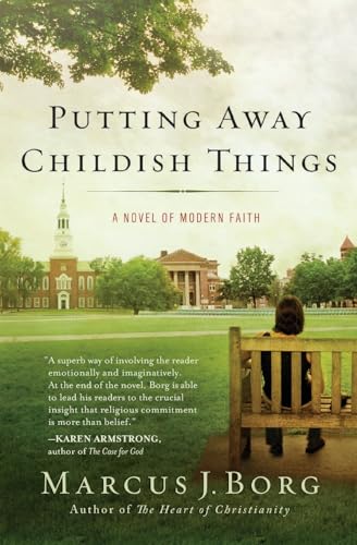 Stock image for Putting Away Childish Things: A Novel of Modern Faith for sale by Wonder Book