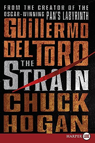 9780061893902: The Strain: Book One of The Strain Trilogy