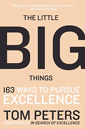 Stock image for The Little Big Things: 163 Ways to Pursue EXCELLENCE for sale by Gulf Coast Books