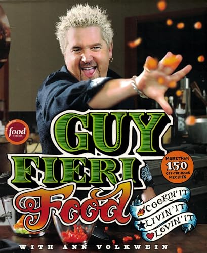 9780061894558: Guy Fieri Food: Cookin' It, Livin' It, Lovin' It