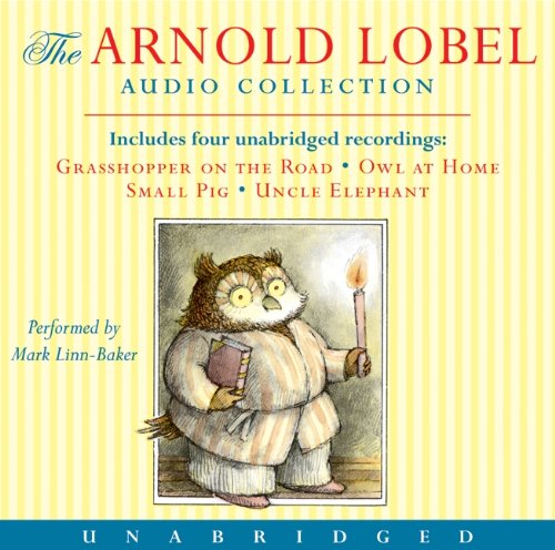 Stock image for The Arnold Lobel Audio Collection: Grasshopper on the Road/ Owl at Home/ Small Pig/ Uncle Elephant for sale by The Yard Sale Store