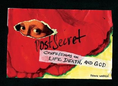 9780061904929: Postsecret: Confessions on Life, Death and God