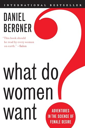 Beispielbild fr What Do Women Want? : Adventures in the Science of Female Desire zum Verkauf von Better World Books