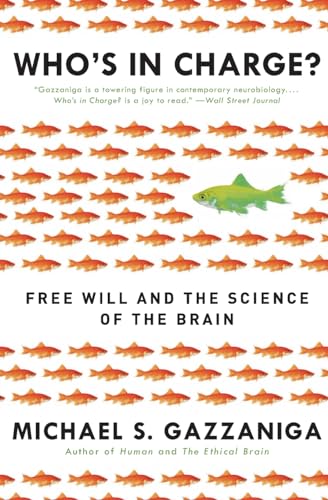 9780061906114: WHOS CHARGE: Free Will and the Science of the Brain