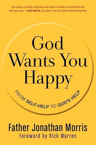 Imagen de archivo de God Wants You Happy: From Self-Help to God's Help a la venta por Orion Tech