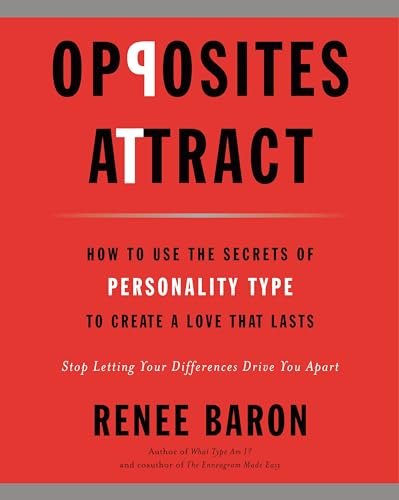 Imagen de archivo de Opposites Attract: How to Use the Secrets of Personality Type to Create a Love That Lasts a la venta por -OnTimeBooks-