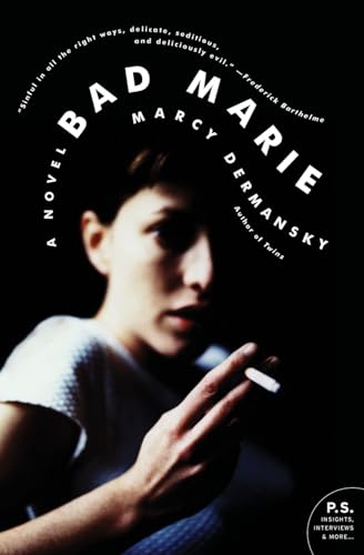 9780061914713: Bad Marie: A Novel