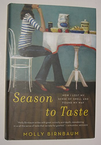 9780061915314: Season to Taste: How I Lost My Sense of Smell and Found My Way