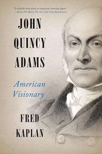 Stock image for John Quincy Adams: American Visionary for sale by ThriftBooks-Dallas