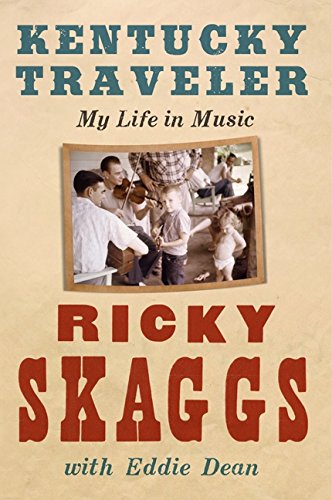 Beispielbild fr Kentucky Traveler: My Life in Music zum Verkauf von Old Army Books