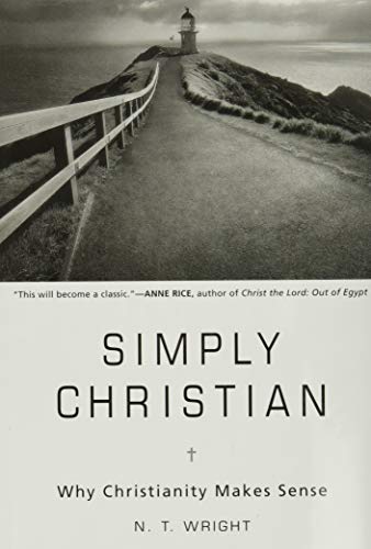 Beispielbild fr Simply Christian : Why Christianity Makes Sense zum Verkauf von Better World Books
