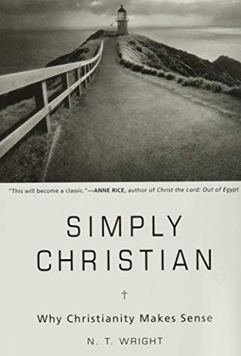 Stock image for Simply Christian: Why Christianity Makes Sense for sale by WorldofBooks