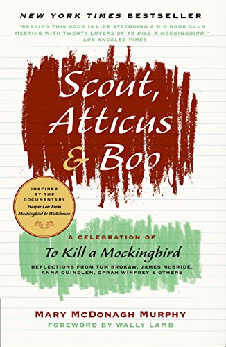 Stock image for Scout, Atticus, and Boo: A Celebration of To Kill a Mockingbird for sale by SecondSale