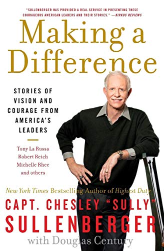 Beispielbild fr Making a Difference: Stories of Vision and Courage from America's Leaders zum Verkauf von SecondSale