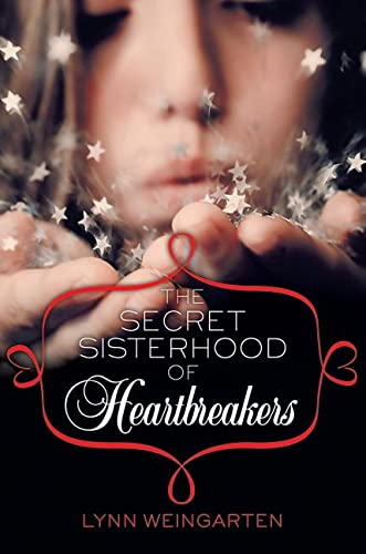 Stock image for The Secret Sisterhood of Heartbreakers for sale by Better World Books
