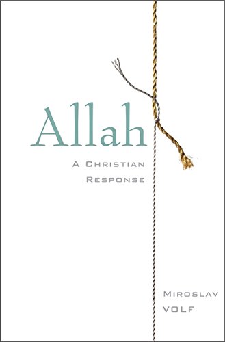 Beispielbild fr Allah : A Christian Response zum Verkauf von Better World Books