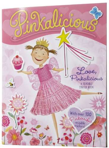 LOVE PINKALICIOUS : A REUSABLE STICKER