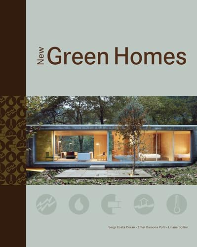 Stock image for New Green Homes : The Latest in Sustainable Living for sale by Better World Books