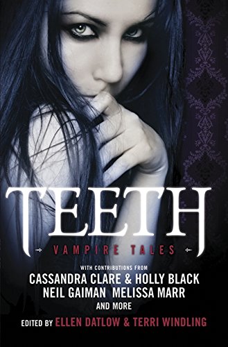 Teeth: Vampire Tales (9780061935152) by Datlow, Ellen; Windling, Terri