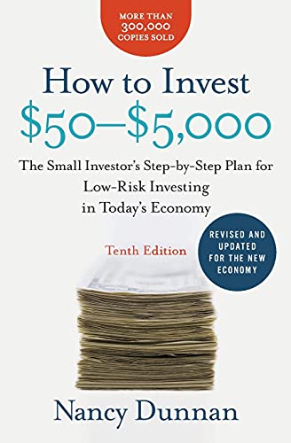Stock image for How to Invest $50-$5,000 10e: The Small Investor's Step-by-Step Plan for Low-Risk Investing in Today's Economy (How to Invest $50 to $5000) for sale by SecondSale