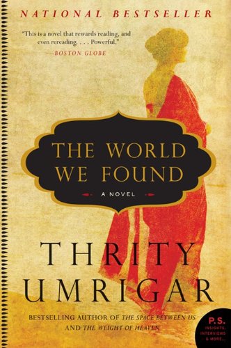 9780061938351: The World We Found: A Novel