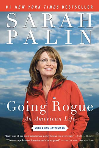 Imagen de archivo de Going Rogue: An American Life a la venta por Your Online Bookstore