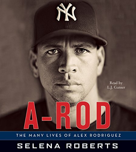 Beispielbild fr A-Rod CD: The Many Lives of Alex Rodriguez zum Verkauf von The Media Foundation