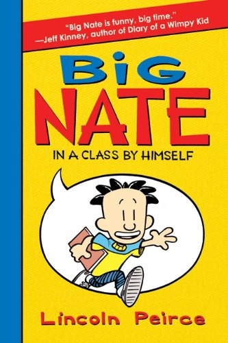 Beispielbild fr Big Nate: In a Class by Himself (Big Nate, 1) zum Verkauf von Wonder Book