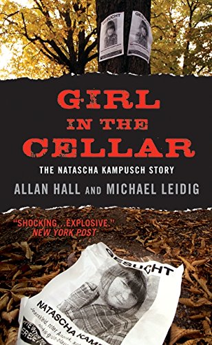 9780061945298: Girl in the Cellar: The Natascha Kampusch Story