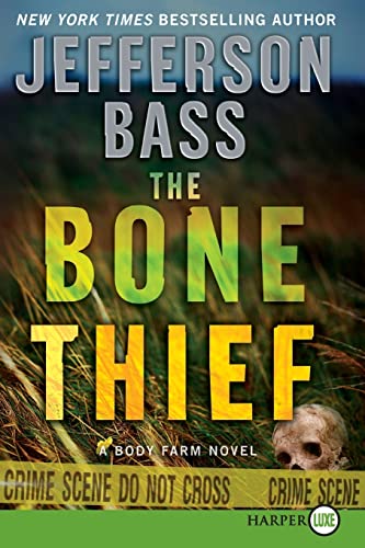 9780061945687: The Bone Thief: A Body Farm Novel