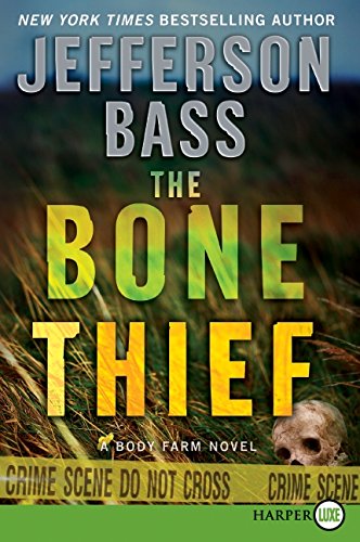 9780061945687: The Bone Thief: A Body Farm Novel: 5