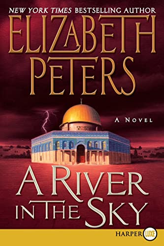 9780061945731: A River in the Sky: 19 (Amelia Peabody Mysteries)