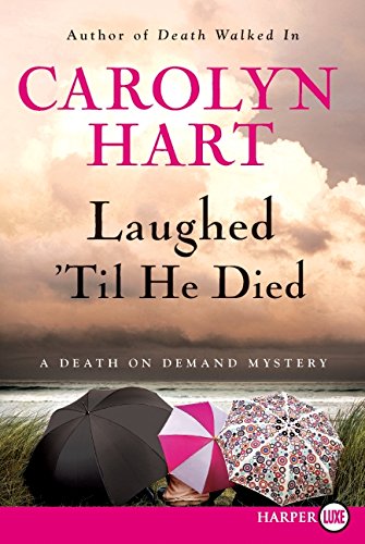 Imagen de archivo de Laughed 'Til He Died : A Death on Demand Mystery a la venta por Better World Books