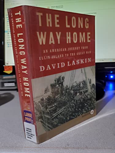 Imagen de archivo de The Long Way Home : An American Journey from Ellis Island to the Great War a la venta por Better World Books