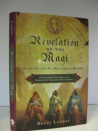 9780061947032: Revelation of the Magi: The Lost Tale of the Wise Men's Journey to Bethlehem