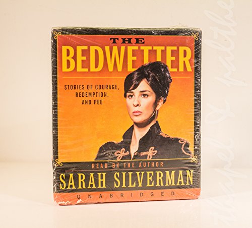 9780061953279: The Bedwetter CD: Stories of Courage, Redemption, and Pee