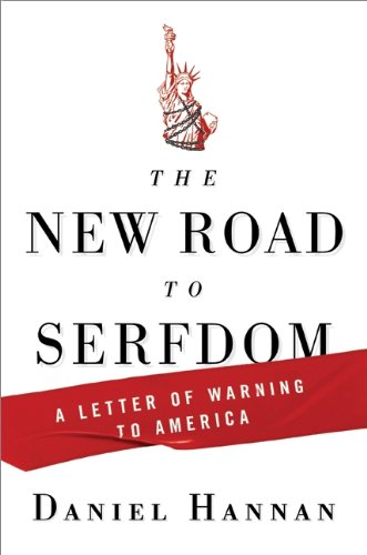 Beispielbild fr The New Road to Serfdom: A Letter of Warning to America zum Verkauf von SecondSale