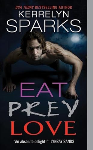 Beispielbild fr Eat Prey Love (Love at Stake) zum Verkauf von Wonder Book