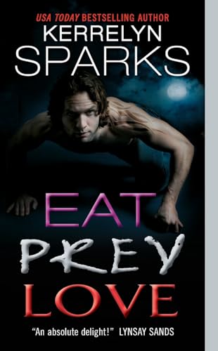 Stock image for Eat Prey Love (Love at Stake) for sale by Gulf Coast Books